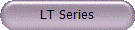 LT Series