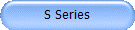 S Series